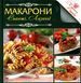 Макарони. Спагеті. Лазаньї. Ірина Саніна 9786175945667 фото 1